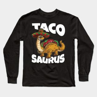 Taco Saurus Long Sleeve T-Shirt